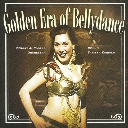 Golden era of bellydance vol. 1 - Tahiyya Karioka Couverture du livre