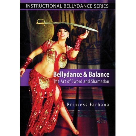 Bellydance & Balance, The Art Of Sword And Shamadan Couverture du livre