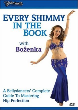 Bellydance Superstars: Every shimmy in the book Couverture du livre