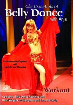 The Essentials of Belly Dance with Anja - Workout Couverture du livre