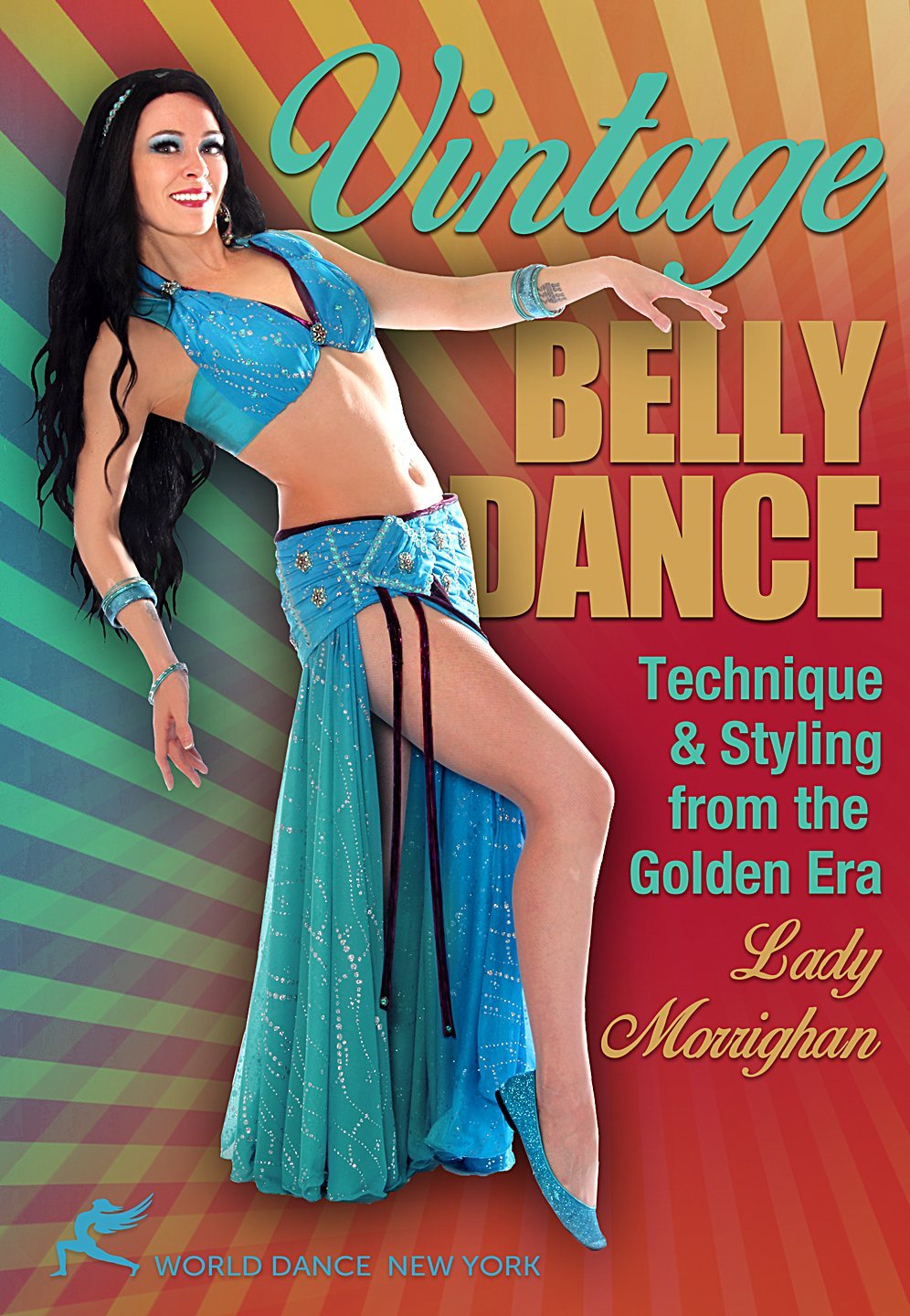 Vintage Belly Dance: Technique & Styling from the Golden Era Couverture du livre