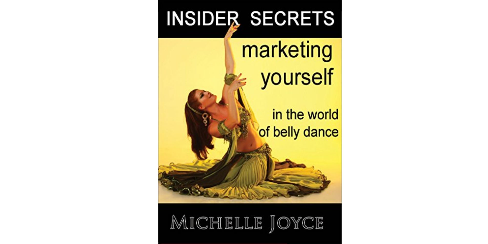 insider-secrets-marketing-yourself-in-the-world-of-belly-dance-cover